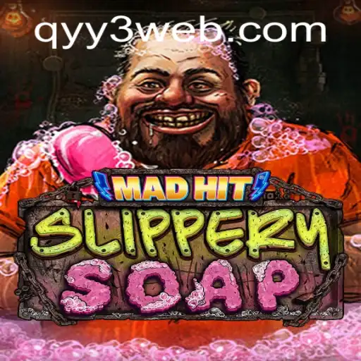 Discover the Exciting World of MadHitSlipperySoap Game